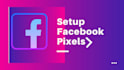 setup facebook pixels ,setup events and custom conversion