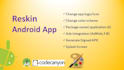 reskin or modify your android app
