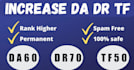 increase domain rating 70 DR ahrefs 70 domain authority 50 tf 50