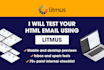 test your HTML email using litmus