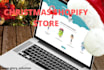 build and create christmas shopify store for you