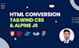 do figma to HTML, website development HTML with tailwind CSS
