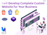 develop complete custom website for your business