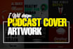 design professional podcast cover art
