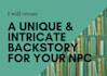 write a unique and intricate backstory for your npcs