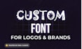 design a unique custom font for your logo, brand or project