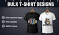 do unique bulk tshirt designs for merch by amazon, etsy, pod