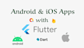 build modern android and ios apps with flutter