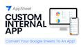 build a custom no code mobile app using appsheet and google sheets