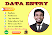 do data entry, copy paste and  web scraping, web research, CRM upload