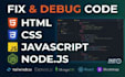fix HTML CSS javascript or nodejs bugs and errors