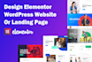 create wordpress elementor website or elementor  landing page