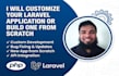 customize your laravel application or build one from scratch