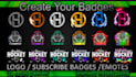create awesome twitch sub badges and twitch emotes in 24hour