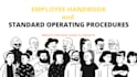create an employee handbook, company manuals and standard operating procedures