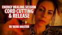 do energetic cord cutting through reiki