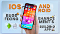 ios and android app bug fixing and maintenance