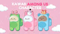 draw cute kawaii custom among us character