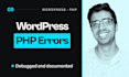fix wordpress, PHP errors, issues, and customization