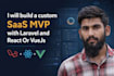 build a custom saas mvp with laravel and react or vuejs