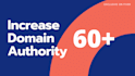 increase domain authority fast moz da ahrefs dr 60 plus