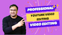 provide professional video editing services within 24 hrs