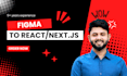 convert figma to stunning web reality with react or nextjs