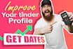 improve your tinder profile and get you on a date in 10 days