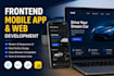 be do frontend web, and app development with react and react native