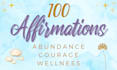 deliver 100 affirmations on abundance as an instant download