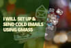 setup and send personalized cold emails using gmass