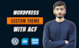 develop clean theme for wordpress website in acf