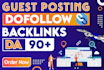 do high authority SEO dofollow backlinks and guest post