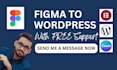 convert figma to wordpress, figma to elementor, and be your elementor expert