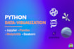 do data analysis, data visualization with python and jupyter notebook