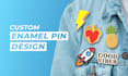 design a custom enamel pin for you