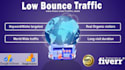 send low bounce organic traffic with long visit duration