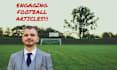 write engaging football articles