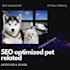 write SEO articles and blogs about cats, dogs, and all pets