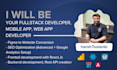 your fullstack developer, mobile app, web app developer