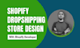 shopify dropshipping store design and setup