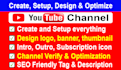 create, setup youtube channel, art, banner and logo, thumbnail, SEO
