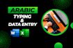 do professional arabic data entry, arabic typing