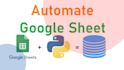 automate google sheet using python scripts