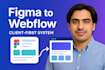 create webflow design and figma to webflow integration with client first system