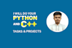 do your cpp and python tasks and projects