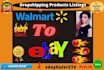 do walmart to ebay products listings