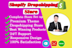 build shopify dropshipping store or shopify store, ecommerce store for shopify