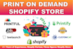create print on demand shopify store, shopify dropshipping