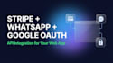integrate stripe, whatsapp API and google oauth
